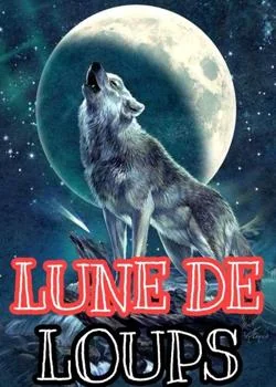 LUNE DE LOUPS