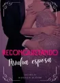Reconquistando minha esposa cover