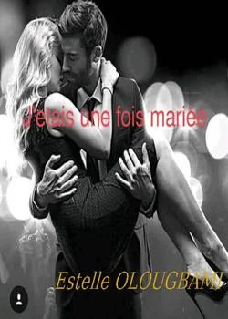 J'étais une fois mariée