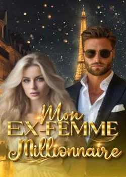 Mon ex-femme millionaire