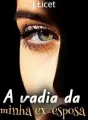 A vadia da Minha ex-esposa cover