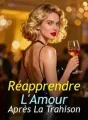 Réapprendre L'Amour Après La Trahison cover