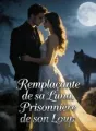 Remplaçante de sa Luna, Prisonnière de son Loup cover