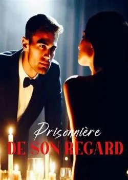Prisonnière de son Regard