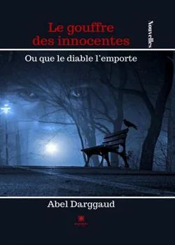 Le gouffre des innocentes: Ou que le diable l'emporte