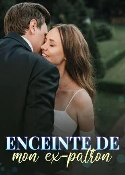 Enceinte de mon ex-patron