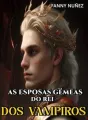 AS ESPOSAS GÉMEAS DO REI DOS VAMPIROS cover