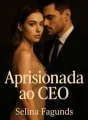 Aprisionada ao CEO cover