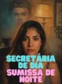 Secretária de Dia Sumissa de Noite cover