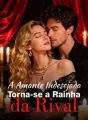 A Amante Indesejada Torna-se a Rainha da Rival cover