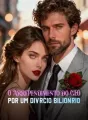 O Arrependimento do CEO por um Divórcio Bilionário cover
