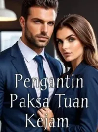 Pengantin Paksa Tuan Kejam
