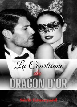 La Courtisane du Dragon d'or