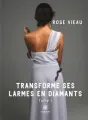 Transforme ses larmes en diamants - Tome 1 cover