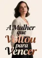 A Mulher que Voltou para Vencer cover