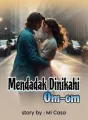 Mendadak Dinikahi Om-Om cover