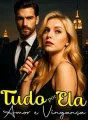 Tudo por Ela - Amor e Vingança cover