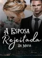 A Esposa Rejeitada da Máfia cover