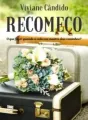 RECOMEÇO - O que fazer quando a vida nos mostra dois caminhos? cover