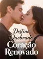 Destino Quebrado, Coração Renovado cover