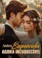 Antes esquecida, agora inesquecível cover