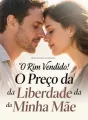 O Rim Vendido: O Preço da Liberdade da Minha Mãe cover