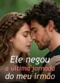 Ele negou a última jornada do meu irmão cover