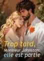 Trop tard, Monsieur Johnston: elle est partie cover