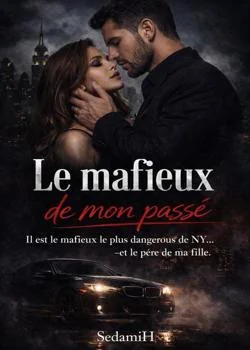 Le mafieux de mon passé 