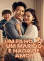 Um filho, Um marido, E nada de Amor cover