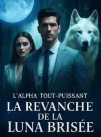 La revanche de la Luna brisé