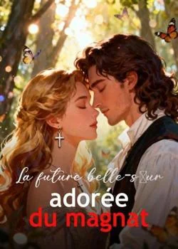 La future belle-sœur adorée du magnat