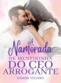 A namorada de mentirinha do CEO arrogante cover