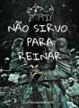 NÃO SIRVO PARA REINAR  cover