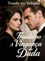 Traída no Velório: A Vingança de Duda cover