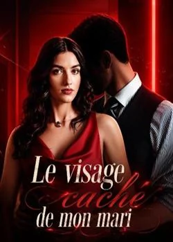 Le visage caché de mon mari