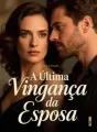 A Última Vingança da Esposa cover