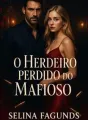 O Herdeiro Perdido do Mafioso  cover