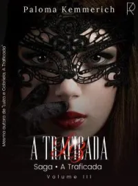 LIZ : A TRAFICADA 