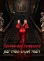 Servie des rogatons par mon cruel mari cover