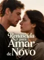 Renascida para Amar de Novo cover