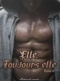 Elle, toujours elle tome 6
