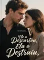 Ele a Descartou, Ela o Destruiu cover