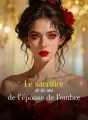 Le sacrifice de six ans de l'épouse de l'ombre cover