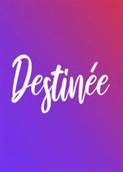 DESTINÉE (LIFE)