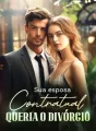 Sua esposa contratual queria o divórcio cover