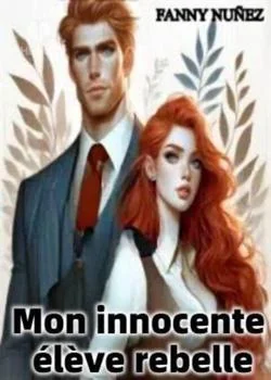 Mon innocente élève rebelle