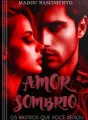 Amor sombrio - os rastros que você deixou cover