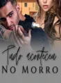 Tudo aconteceu no morro cover