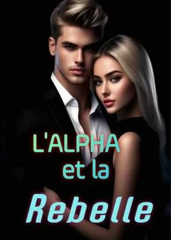 L'Alpha et la Rebelle